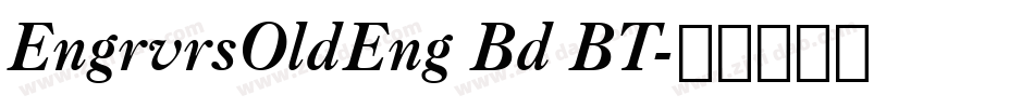 EngrvrsOldEng Bd BT字体转换
